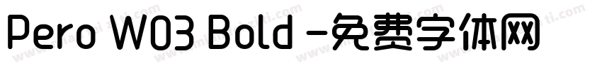 Pero W03 Bold 字体转换
